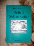 Ordinul solomonarilor / din Datinile Daciei a Solomonarului ardelean VUS - Adrian Bucurescu /199 pagini