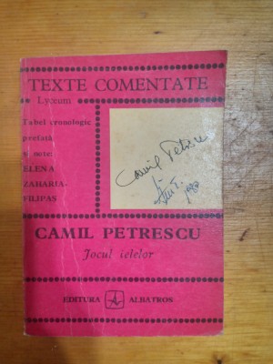 Jocul ielelor-texte comentate-Camil Petrescu foto