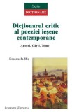 Dictionarul Critic Al Poeziei Iesene Contemporane - Emanuela Ilie