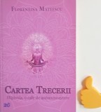 Cartea trecerii Hipnoza, o cale de autocunoastere Florentina Mateescu, 2017