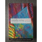 Edward S. Herman; Noam Chomsky - Manufacturing Consent: The Political Economy...