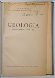 GEOLOGIA , MANUAL PENTRU CLAS A XI -A de ION BANCILA , 1958 * EXEMPLAR RELEGAT * MINIMA UZURA