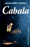 Cabala - Alexandru Safran, Spiritualitate si Ezoterism, 394 pagini