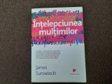 INTELEPCIUNEA MULTIMILOR JAMES SUROWIECKI RF6/4