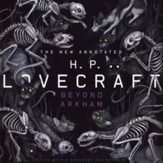 The New Annotated H.P. Lovecraft: Beyond Arkham