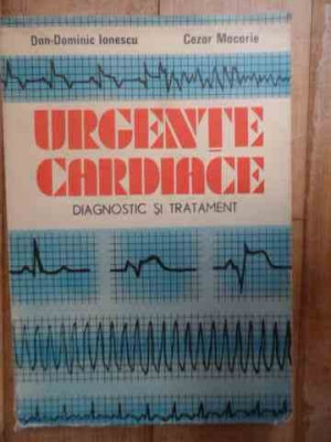Urgente Cardiace Diagnostic Si Tratament - Dan-dominic Ionescu Cezar Macarie ,532784 foto