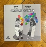 Nora Iuga, Angela Baciu - Dimineața vecinelor