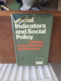 Carte Social Indicators and Social Policy - Andrew Shonfield, Stella Shaw (1972, SSRC, 151 pagini, Sociologie)