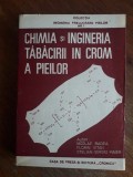 Chimia si ingineria tabacirii in crom a pieilor - Nicolae Badea / R5P3S, Alta editura