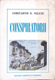 CONSPIRATORII-CONSTANTIN N. VELICHI-261490