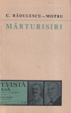 C. Radulescu-Motru - Marturisiri