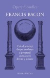 Cele doua carti despre excelenta si progresul cunoasterii divine si umane, Humanitas