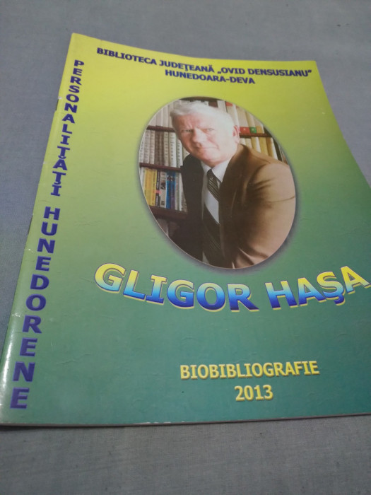 REVISTA PERSONALITATI HUNEDORENE GLIGOR HASA - BIOBIBLIOGRAFIE 2013