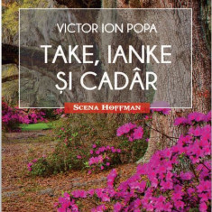 Take, Ianke si Cadar | Victor Ion Popa