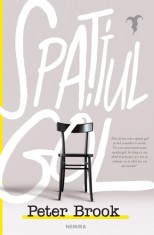 Spatiul gol - Peter Brook - Nemira
