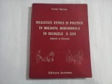 REALITATI ETNICE SI POLITICE IN MOLDOVA MERIDIONALA IN SECOLELE X-XIII - VICTOR SPINEI