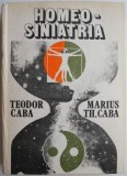 Homeosiniatria - Teodor Caba, Marius Th. Caba - Carte beletristica