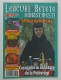 LEACURI SI RETETE MANASTIRESTI , MAICA SPIRIDONA , NUMARUL 21, 10 APRILIE - 10 APRILIE , 2018