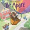What to Do When You Don&#039;t Want to Be Apart: A Kid&#039;s Guide to Overcoming Separation Anxiety