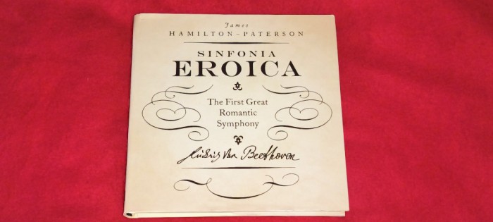 CARTE LIMBA ENGLEZA Sinfonia EROICA - The first great romantic symphony LUDWIG VON BEETHOVEN -