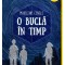 O Bucla In Timp 1. O Bucla In Timp, Madeleine L, Engle - Editura Art
