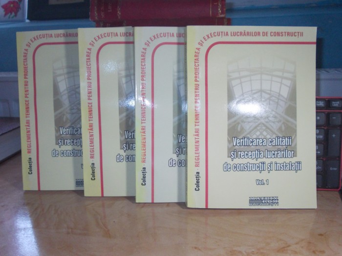 VERIFICAREA CALITATII LUCRARILOR DE CONSTRUCTII SI INSTALATII * 4 VOL , 2007