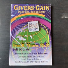 GIVERS GAIN, DACA DAI, DOBANDESTI - IVAN R. MISNER foto