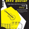 Mickey Baker&#039;s Complete Course in Jazz Guitar: Book 1