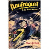 Alain Bombard - Naufragiat de bunavoie - 100874