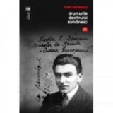 Drumurile destinului romanesc - Nae Ionescu