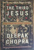 THE THIRD JESUS. THE CHRIST WE CANNOT IGNORE-DEEPAK CHOPRA-244101