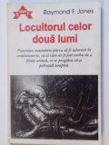 LOCUITORUL CELOR DOUA LUMI de RAYMOND F.JONES