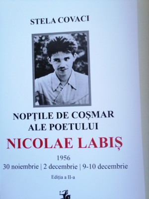 STELA COVACI - NOPȚILE DE COȘMAR ALE POETULUI NICOLAE LABIS. 1956 foto