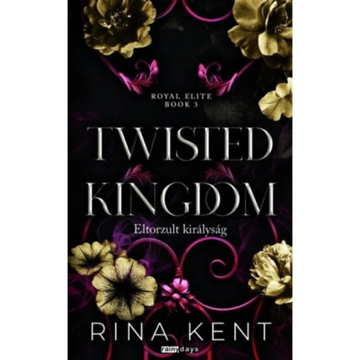 Twisted Kingdom - Eltorzult kir&aacute;lys&aacute;g - (K&uuml;l&ouml;nleges kiad&aacute;s) - Rina Kent