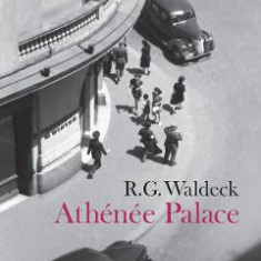 Athenee Palace - R.G. Waldeck