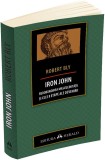 IRON JOHN. Redobandirea masculinitatii si cele 8 etape ale devenirii - Robert Bly