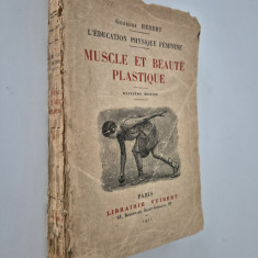 Carte veche 1921 Georges Hebert Anatomie artistica Limba franceza
