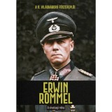 Erwin Rommel - A sivatagi r&oacute;ka - Joan Sol&eacute;