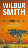 Wilbur Smith - Festinul leilor
