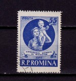 RO 1955 ,LP 389 ,&quot;Congresul Mondial al Mamelor &quot;- serie , stampilata, Stampilat