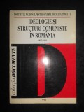 Florian Tanasescu, Dumitru Costea - Ideologie si structuri comuniste in Romania