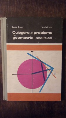 CULEGERE DE PROBLEME DE GEOMETRIE ANALITICA- IACOB CRISAN foto