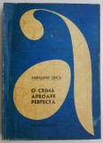O crima aproape perfecta - Haralamb Zinca - Carte politista beletristica