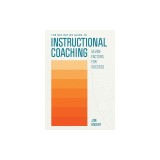 The Definitive Guide to Instructional Coaching: Seven Factors for Success