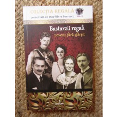 BASTARZII REGALI - Poveste fara sfarsit