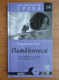 Wolfgang Amadeus Mozart. Flautul fermecat. Mari spectacole de opera. Volumul 14