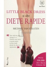 Michael van Straten - Little black dress si alte diete rapide (Editia: 2012) foto