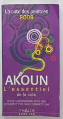 AKOUN L &amp;#039;ESSENTIAL DE LA COTE , LA COTE DES PEINTRES , 2009 , PREZINTA HALOURI DE APA * foto