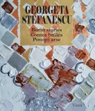 Povești arse - Georgeta Stefanescu - Editura Editura Vinea