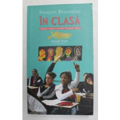 IN CLASA de FRANCOIS BEGAUDEAU , 2008